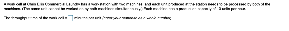 A work cell at Chris Ellis Commercial Laundry has