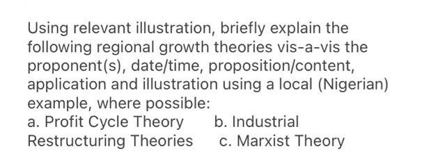 Using relevant illustration, briefly explain the