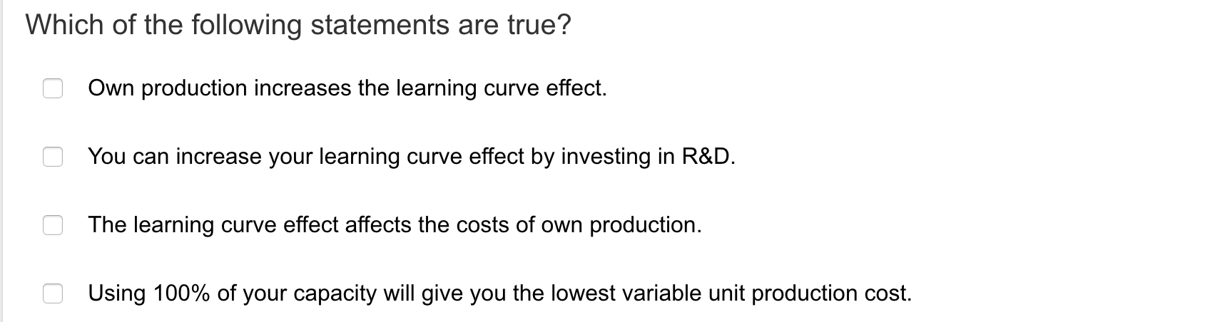 Which of the following statements are true? o Own