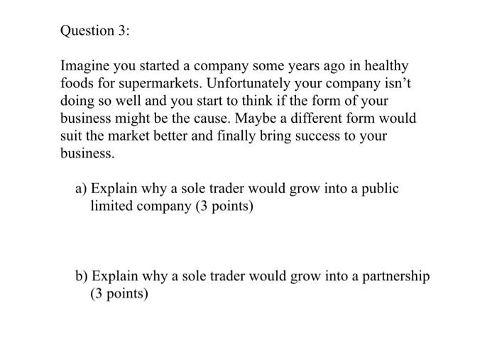 Question 3: Imagine you started a company some