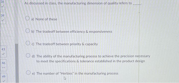 36 39 43 46 49 As discussed in class, the