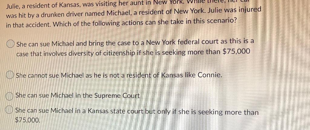 Julie, a resident of Kansas, was visiting her