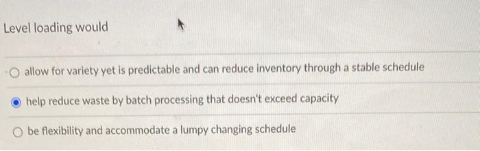 Level loading would O allow for variety yet is