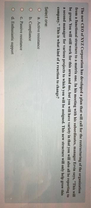 Self-managed teams Select one: O a. increase the