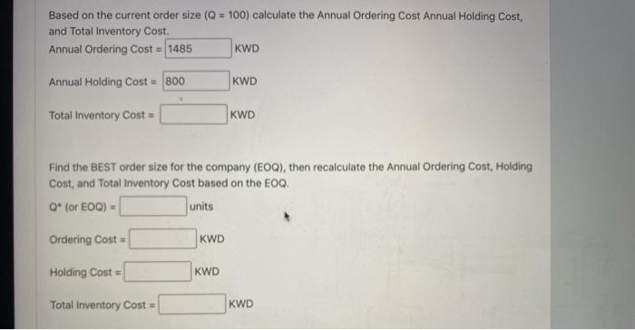 explain Based on the current order size (Q = 100)