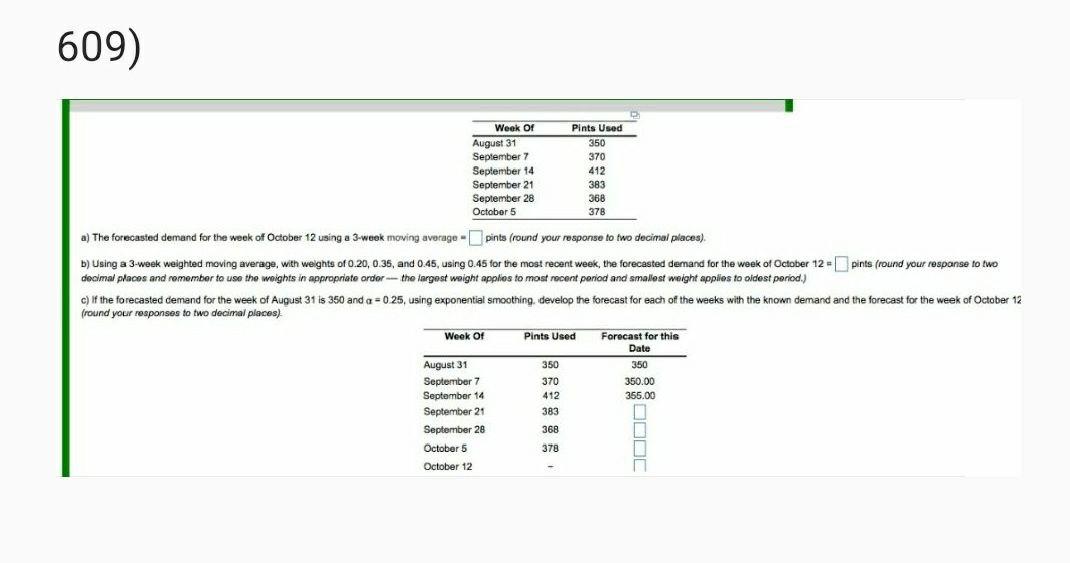 I need the answer as soon as possible 609) Week