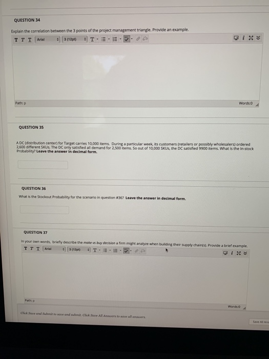QUESTION 34 Explain the correlation between the 3
