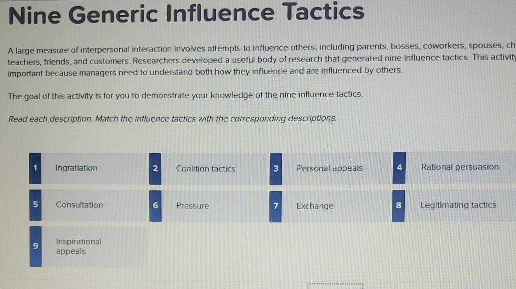 Nine Generic Influence Tactics A large measure of