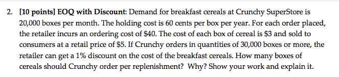 2. (10 points] EOQ with Discount: Demand for