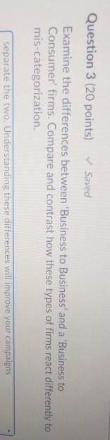 Question 3 (20 points) Saved Examine the