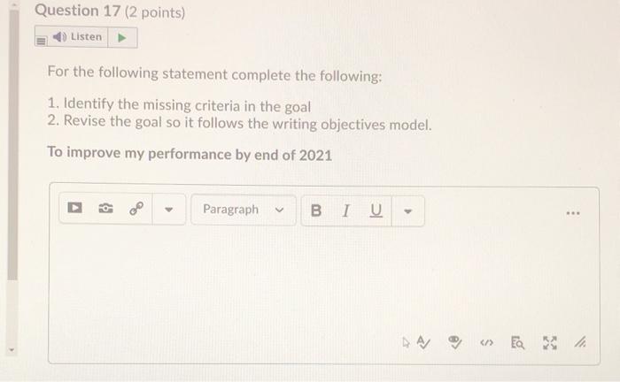 Question 16 (2 points) Listen For the following