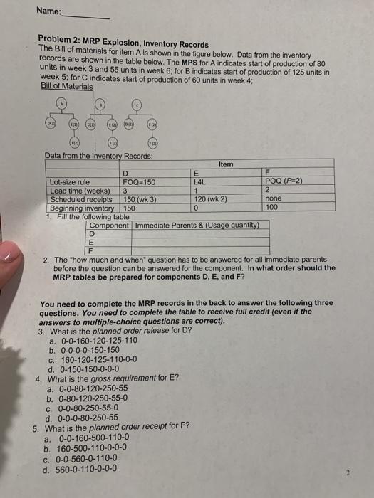 sorry about that!! Name: Problem 2: MRP
