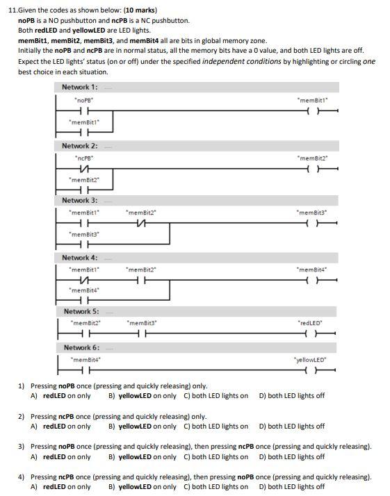 11. Given the codes as shown below: (10 marks)