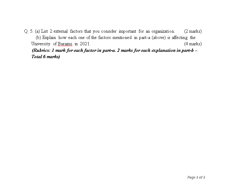 Q. 5. (a) List 2 external factors that you