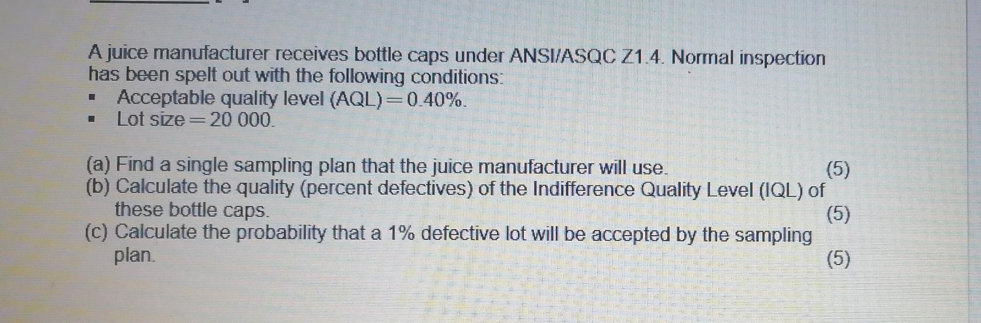 A juice manufacturer receives bottle caps under