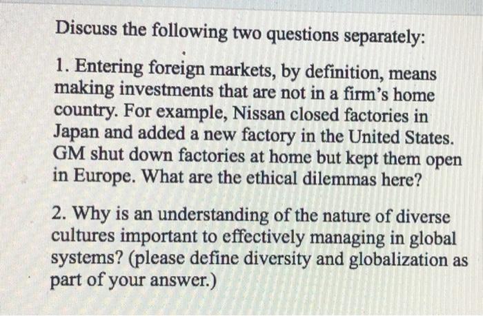 Discuss the following two questions separately: