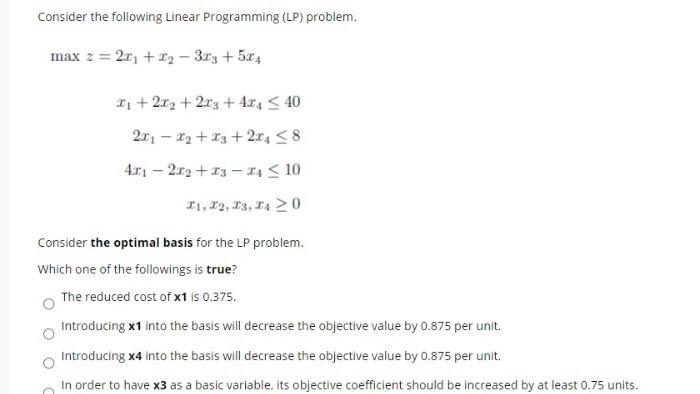 Consider the following Linear Programming (LP)