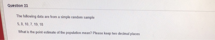 Question 23 The following data are from a simple