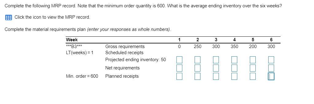 Complete the following MRP record. Note that the