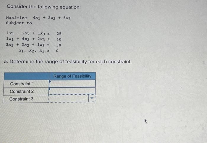 Consider the following equation: Maximize 4x1 +