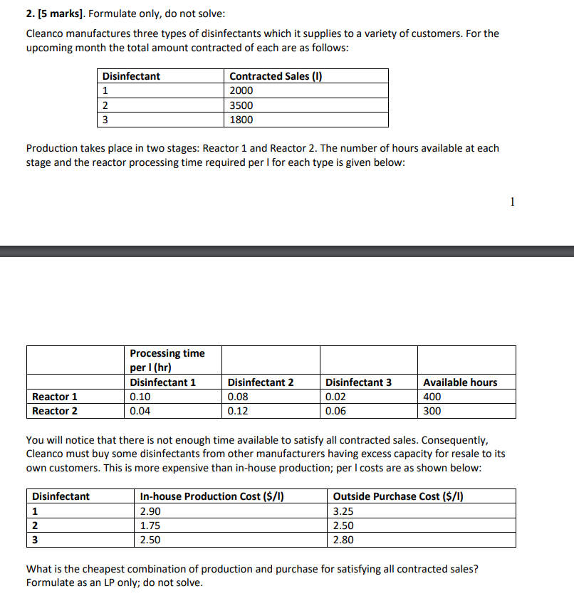 2. [5 marks]. Formulate only, do not solve: