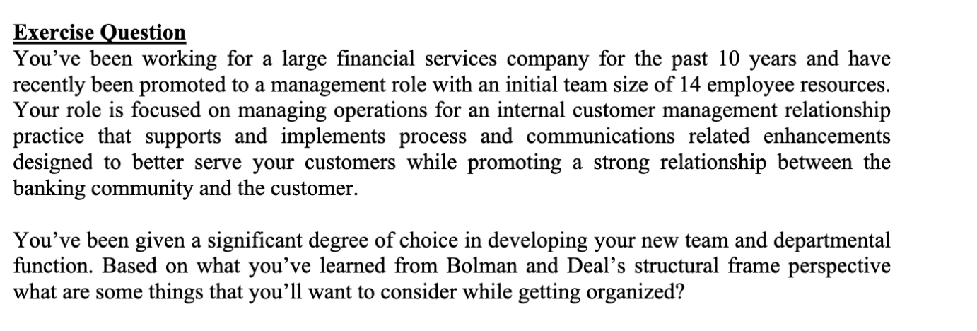 Exercise Question You've been working for a large