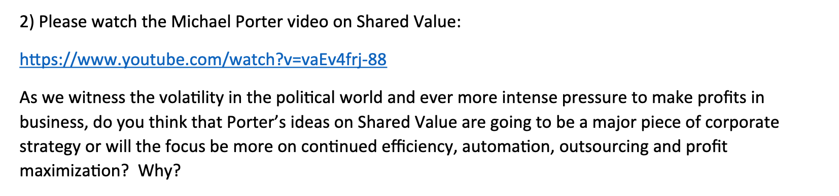 2) Please watch the Michael Porter video on