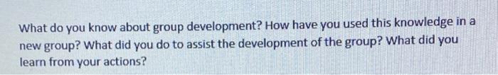 What do you know about group development? How