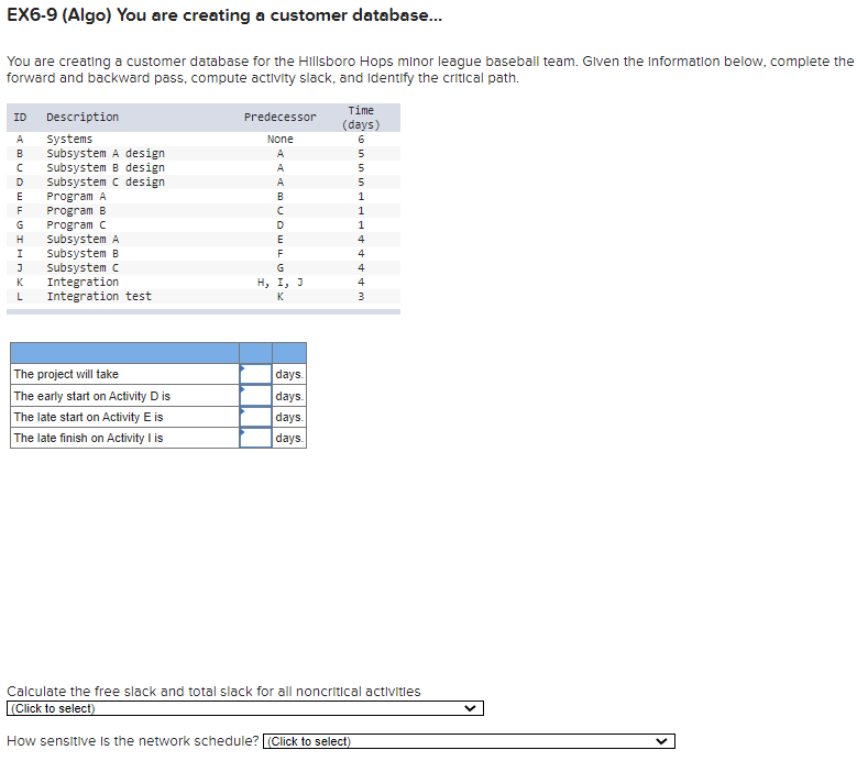 EX6-9 (Algo) You are creating a customer