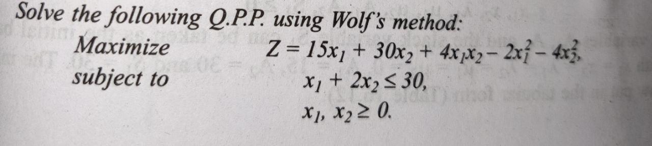 Attempt Solve the following Q.P.P. using Wolf's