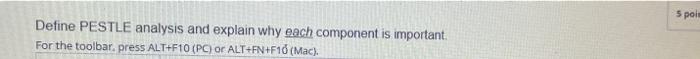 define PESTLE Analysis and explain why each