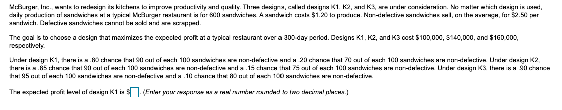 The expected profit level of design K2 is