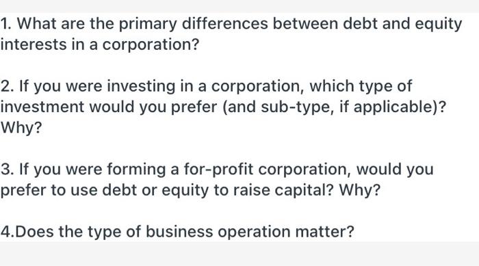 Answer each question 1. What are the primary