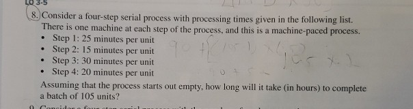 8. Consider a four-step serial process with