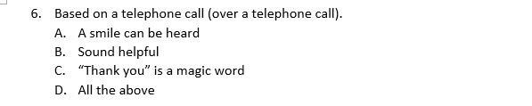 6. Based on a telephone call (over a telephone