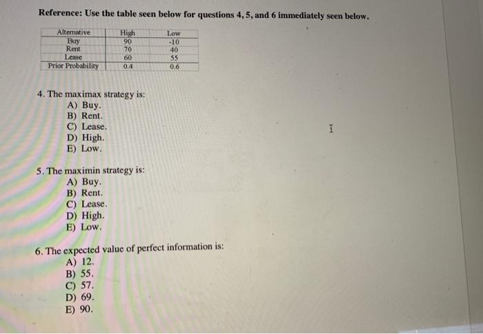 Reference: Use the table seen below for questions