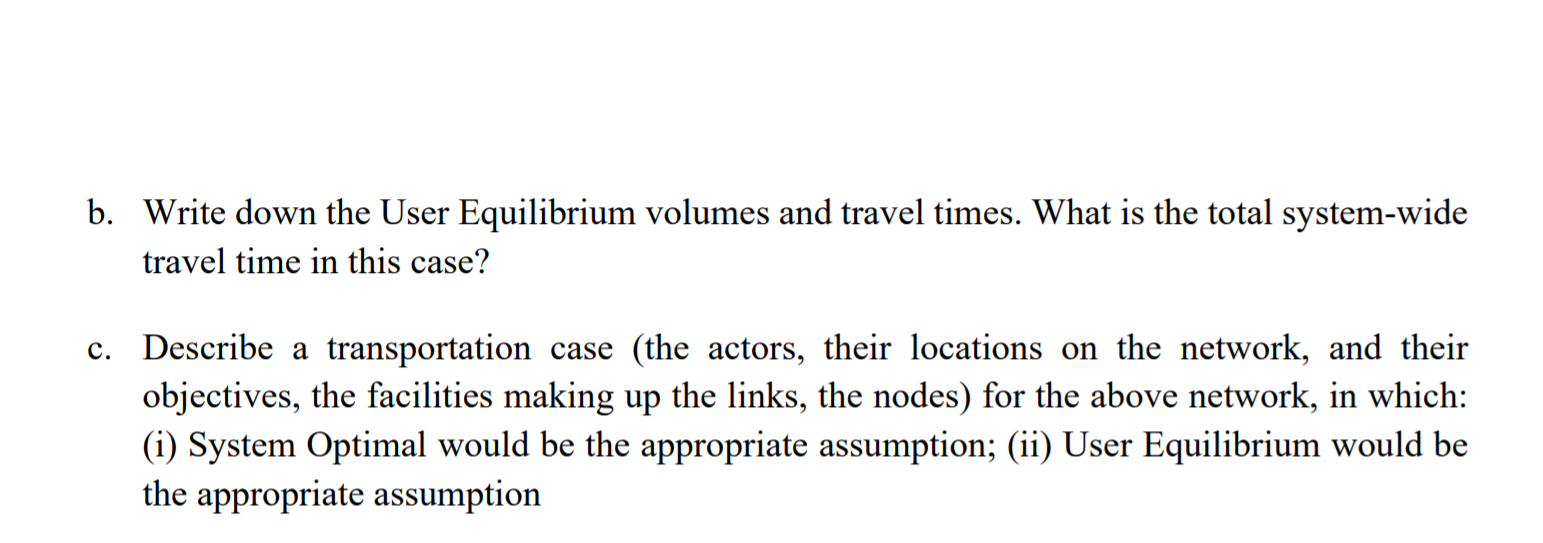 Problem 1 In modeling transportation network