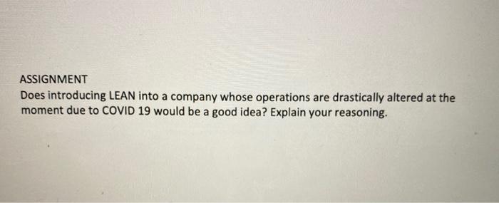 ASSIGNMENT Does introducing LEAN into a company