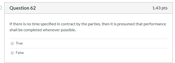 62 Question 62 1.43 pts If there is no time
