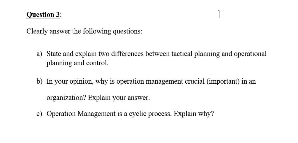 Clearly answer the following questions: a) State