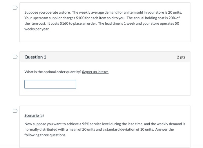 Suppose you operate a store. The weekly average