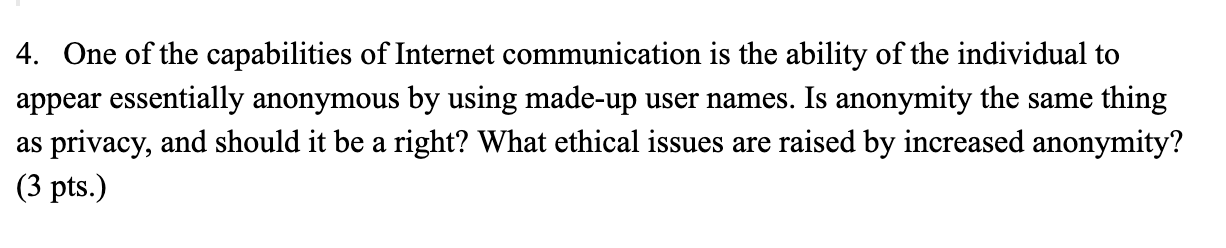 4. One of the capabilities of Internet