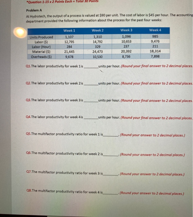please answer question 5,6,7,8 *Question 1-15 x 2