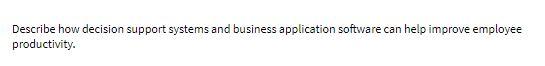 Describe how decision support systems and