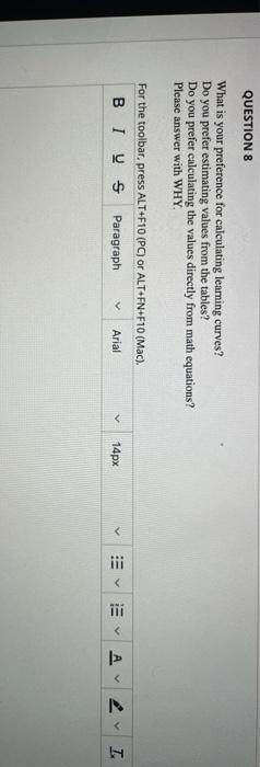 QUESTION 8 What is your preference for