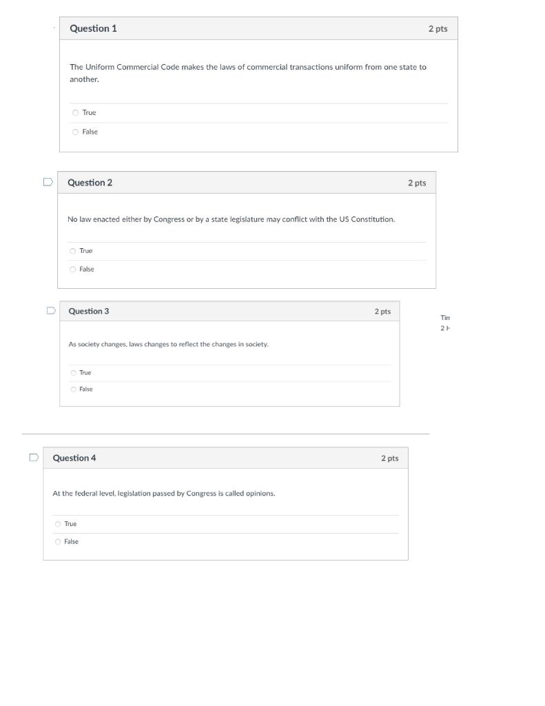 Question 1 2 pts The Uniform Commercial Code