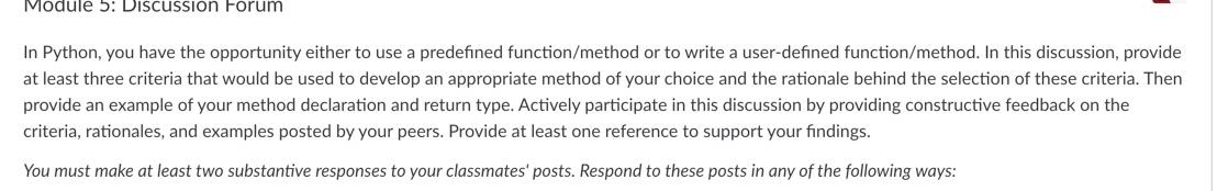 In Python, you have the opportunity either to use
