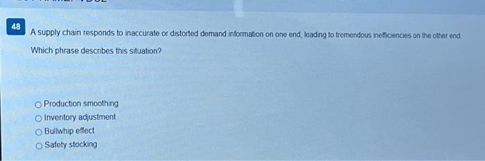 47 Which actions should an organization take when