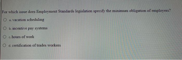 For which issue does Employment Standards