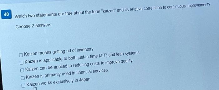 40 Which two statements are true about the term